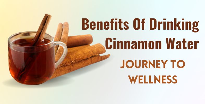 Benefits of Cinnamon Water