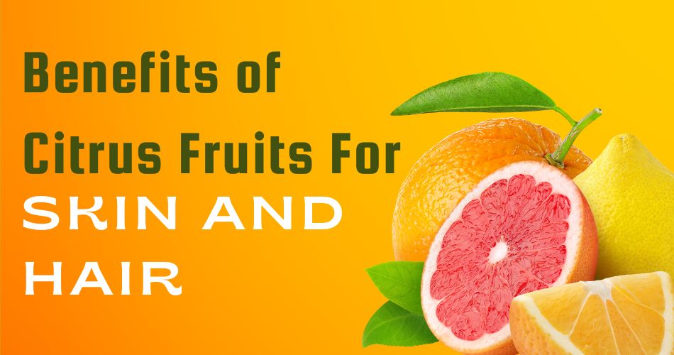 Benefits of Citrus Fruits